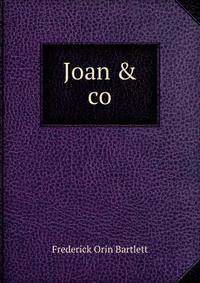 Joan &amp; co.