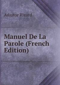 Manuel De La Parole (French Edition)