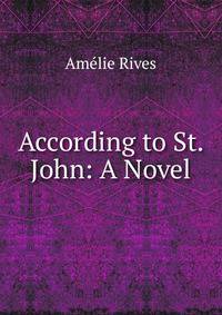 According to St. John: A Novel