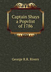 Captain Shays a Popvlist of 1786
