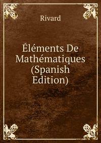 Elements De Mathematiques (Spanish Edition)