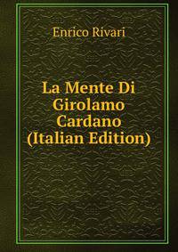 La Mente Di Girolamo Cardano (Italian Edition)