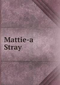 Mattie-a Stray
