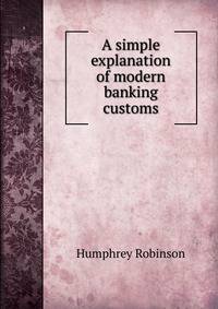 A simple explanation of modern banking customs