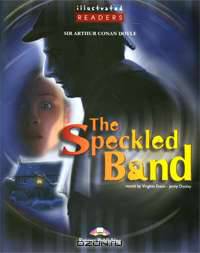 The Speckled Band. Reader (Illustrated). Книга для чтения