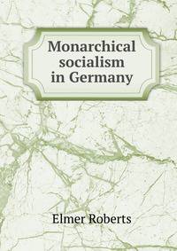 Monarchical socialism in Germany
