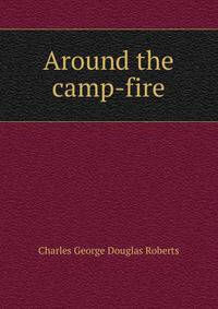 Around the camp-fire