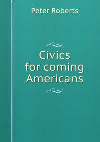 Civics for coming Americans