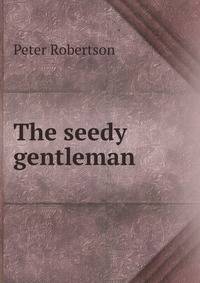 The seedy gentleman