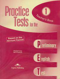Practice Tests for the PET 1. Teacher's Book (revised). Книга для учителя