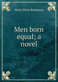 Men born equal; a novel