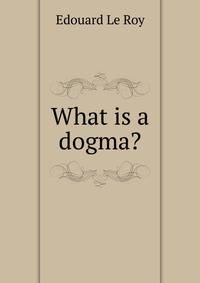 What is a dogma?