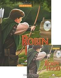 Robin Hood. Reader (Illustrated). Книга для чтения (+ Audio CD)