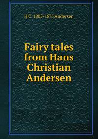 Fairy tales from Hans Christian Andersen