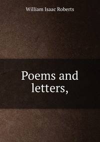 Poems and letters,