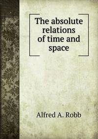 The absolute relations of time and space
