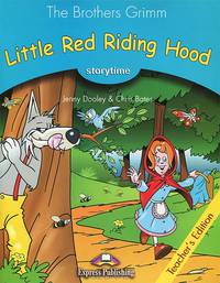 Little Red Riding Hood. Teacher's Edition. Издание для учителя