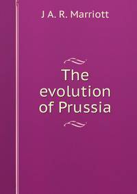 The evolution of Prussia