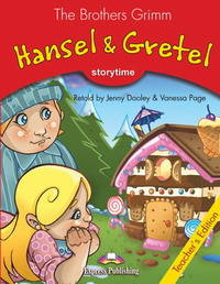 Hansel & Gretel. Teacher's Edition. Издание для учителя