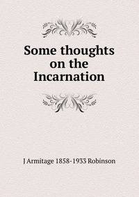 Some thoughts on the Incarnation