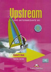 Upstream Pre-Intermediate B1. Students Book. Pre-Intermediate