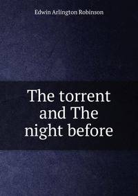 The torrent and The night before