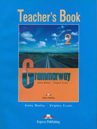 Grammarway 2. Teacher's Book. Elementary. Книга для учителя