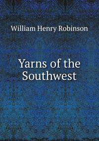 Yarns of the Southwest