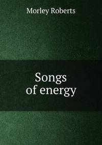 Songs of energy
