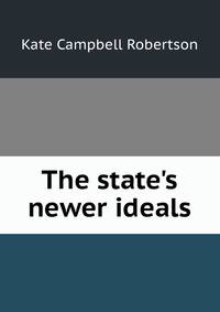 The state's newer ideals