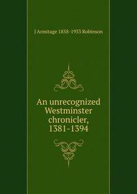 An unrecognized Westminster chronicler, 1381-1394