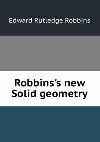 Robbins's new Solid geometry
