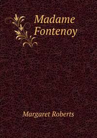 Madame Fontenoy