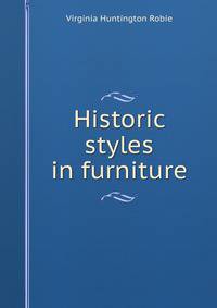 Historic styles in furniture