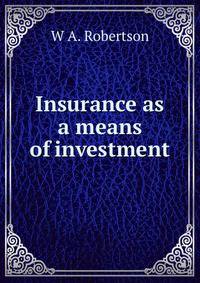 Insurance as a means of investment