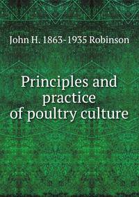 Principles and practice of poultry culture