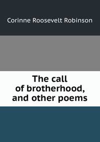 The call of brotherhood, and other poems