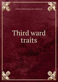 Third ward traits