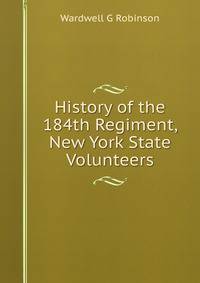 History of the 184th Regiment, New York State Volunteers