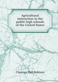 Agricultural instruction in the public high schools of the United States