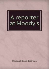 A reporter at Moody's