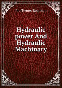 Hydraulic power And Hydraulic Machinary