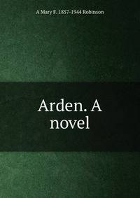 Arden. A novel