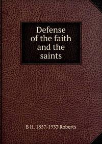 Defense of the faith and the saints