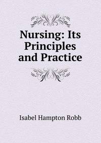 Nursing: Its Principles and Practice