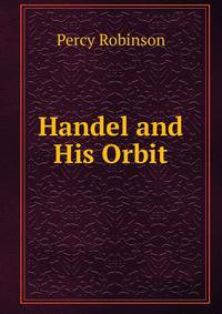 Handel and His Orbit