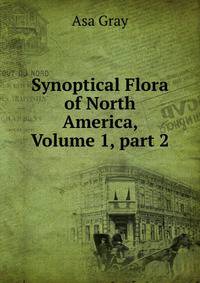 Synoptical Flora of North America, Volume 1, part 2