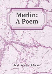 Merlin: A Poem