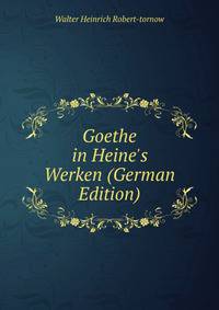 Goethe in Heine's Werken (German Edition)