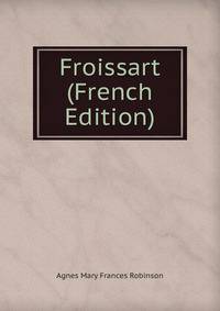 Froissart (French Edition)